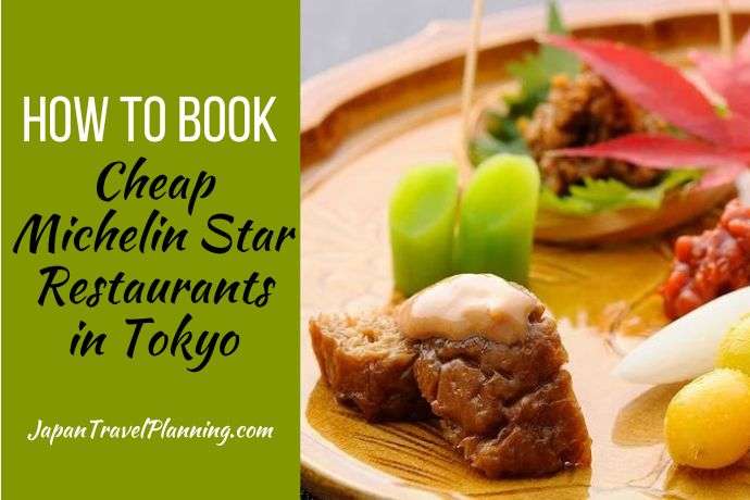 How to Book Cheap Michlin Star Restaurants in Tokyo
