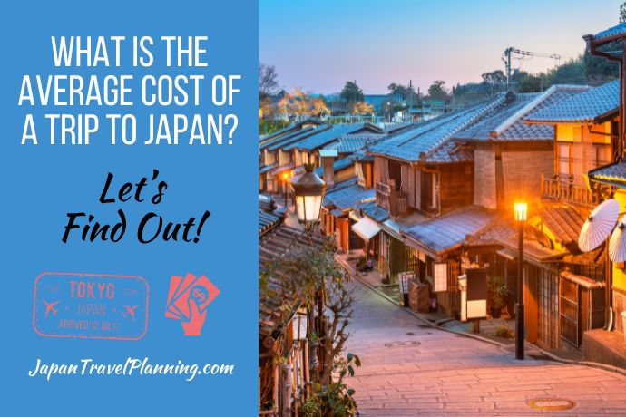 Average Cost of a Trip to Japan - Featured