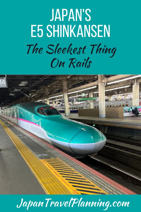 Promotional Pinterest Image titled "Japan's E5 Shinkansen: The Sleekest Thing on Rails". The photo in the centre of the Pinterest Image shows a sleek E5 Series Shinkansen train parked at a station, showcasing its distinctive green and pink livery. The train's nose is aerodynamically designed, emphasizing speed and efficiency.