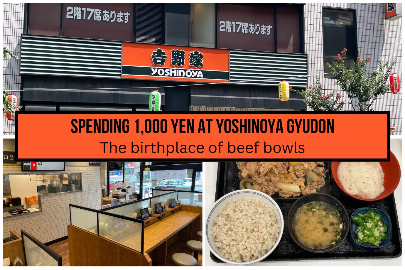A collage promoting Yoshinoya Gyudon with the title "Spending 1,000 Yen at Yoshinoya Gyudon: The Birthplace of Beef Bowls." The top image shows the exterior of a Yoshinoya restaurant, featuring its signature orange and green sign. Below, the left image depicts the restaurant’s clean, modern interior with ordering kiosks. The right image showcases a meal of beef bowl with miso soup, rice, and side dishes. The layout emphasizes the affordable and delicious beef bowl experience.