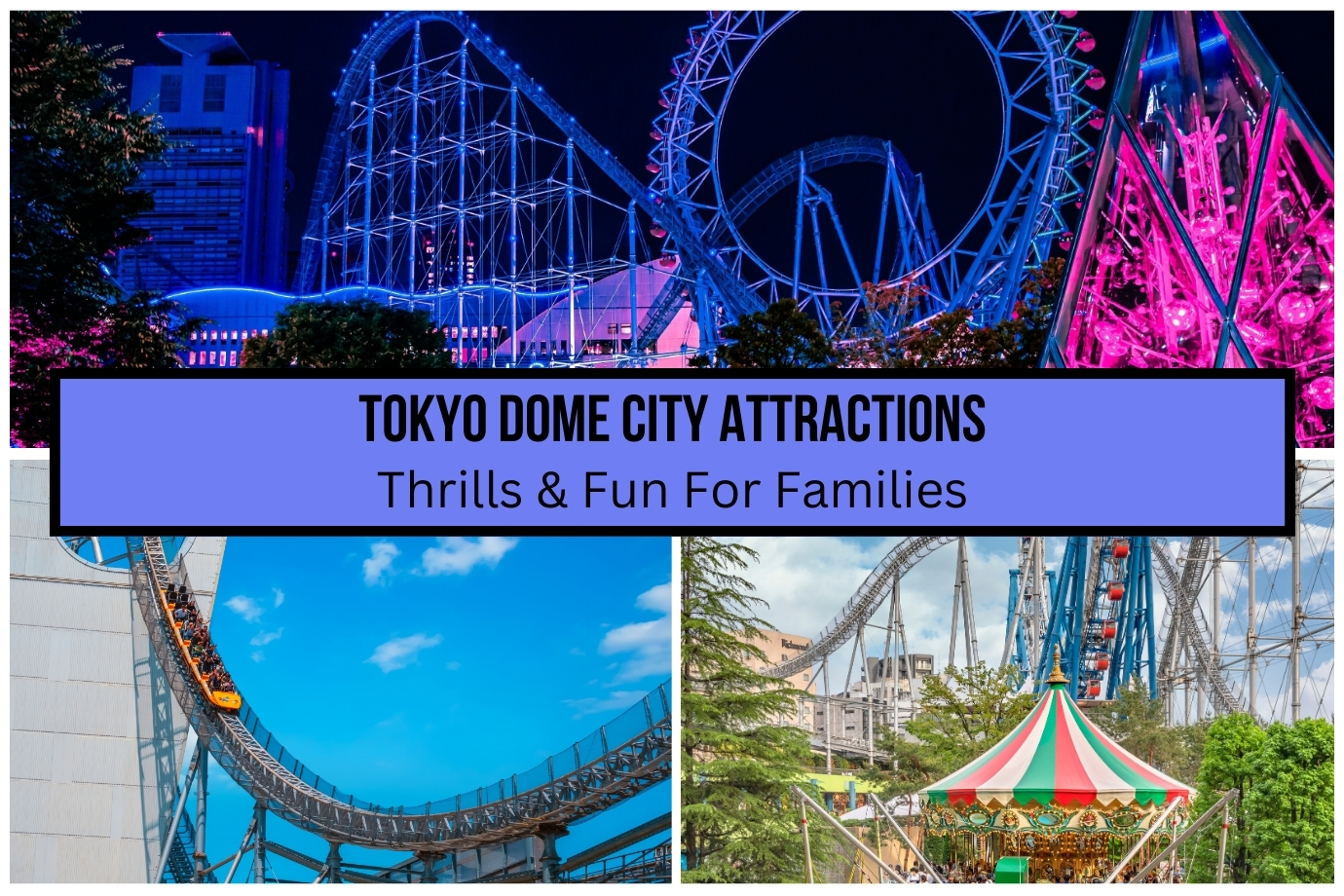 Tokyo Dome City Attractions: Thrills & Fun For Families