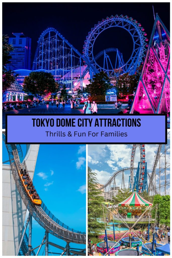 The image is a vertical collage promoting "Tokyo Dome City Attractions - Thrills & Fun For Families." The top section shows a nighttime view of the brightly lit amusement park with neon blue and pink lights highlighting roller coasters and a glass pyramid. The middle text block reads the attraction title. Below, the left photo shows the Thunder Dolphin roller coaster descending through a building’s circular opening against a bright blue sky. The right photo displays a green-and-red carousel surrounded by roller coaster tracks and greenery.