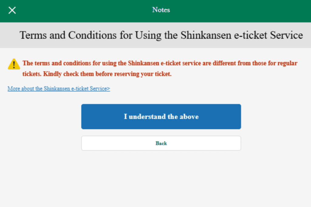 Screen displaying the terms and conditions for using the Shinkansen e-ticket service. A warning message in red text states that the terms for Shinkansen e-tickets differ from those for regular tickets and advises checking them before reserving. A blue button labeled 'I understand the above' is provided, along with a 'Back' button below. A link labeled 'More about the Shinkansen e-ticket Service' is available for additional details.