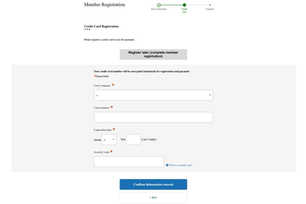 Credit Card Registration form for JR-EAST Train Reservation, requesting users to input their card company, card number, expiration date (month and year), and security code. A button labeled 'Register later (complete member registration)' is available above the form, along with a 'Confirm information entered' button at the bottom for submission. The form notes that credit card numbers will be encrypted for registration and payment