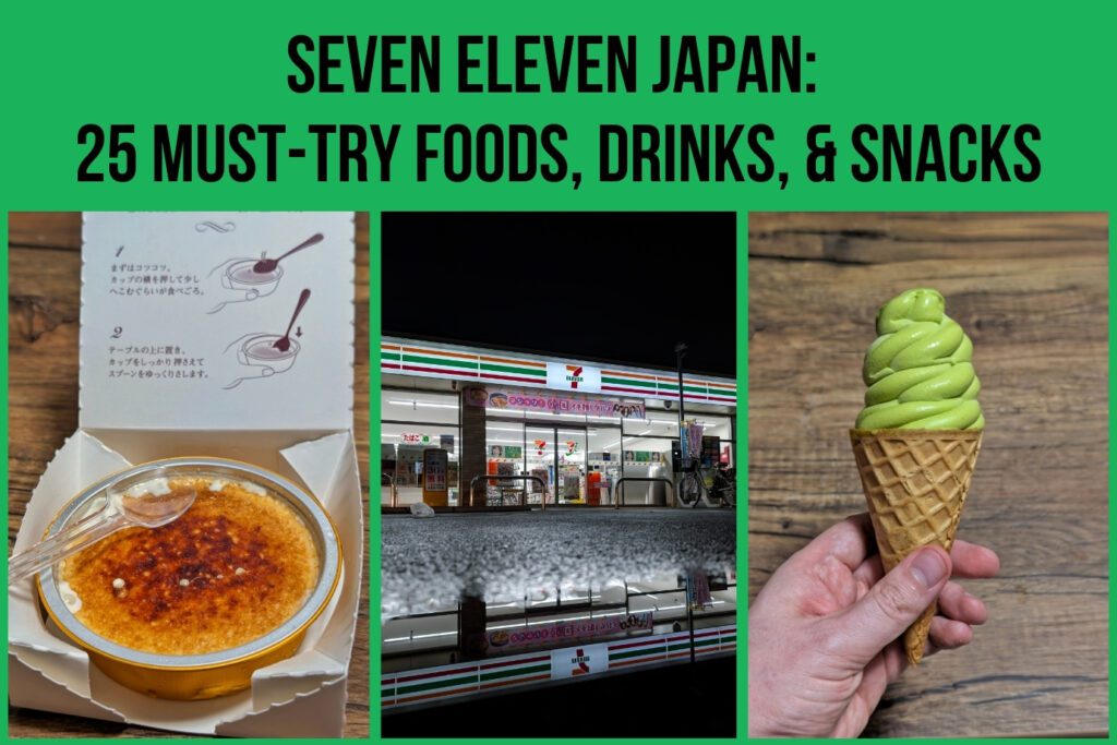 Seven Eleven Japan: 25 Must-Try Foods, Drinks, & Snacks