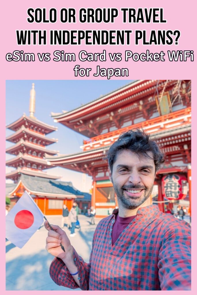Smiling man in a red plaid shirt takes a selfie while holding a Japanese flag in front of the iconic red gate and pagoda at Senso-ji Temple in Tokyo. Text overlay on a pink background reads "Solo or group travel with independent plans? eSim vs Sim Card vs Pocket WiFi for Japan."