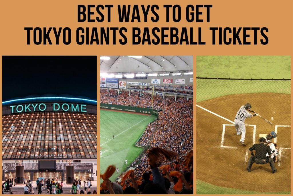 A promotional image for Tokyo Giants baseball tickets in 2025 featuring three photos: the illuminated Tokyo Dome at night, a packed stadium with fans waving towels during a game, and a batter mid-swing at home plate with a catcher and umpire behind him. The text reads "Best Ways to Get Tokyo Giants Baseball Tickets" on a tan background.