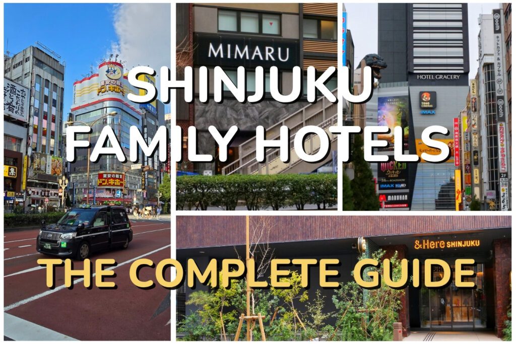Shinjuku street scenes and hotel exteriors including Mimaru and &Here Shinjuku with text: Shinjuku Family Hotels: The Complete Guide.