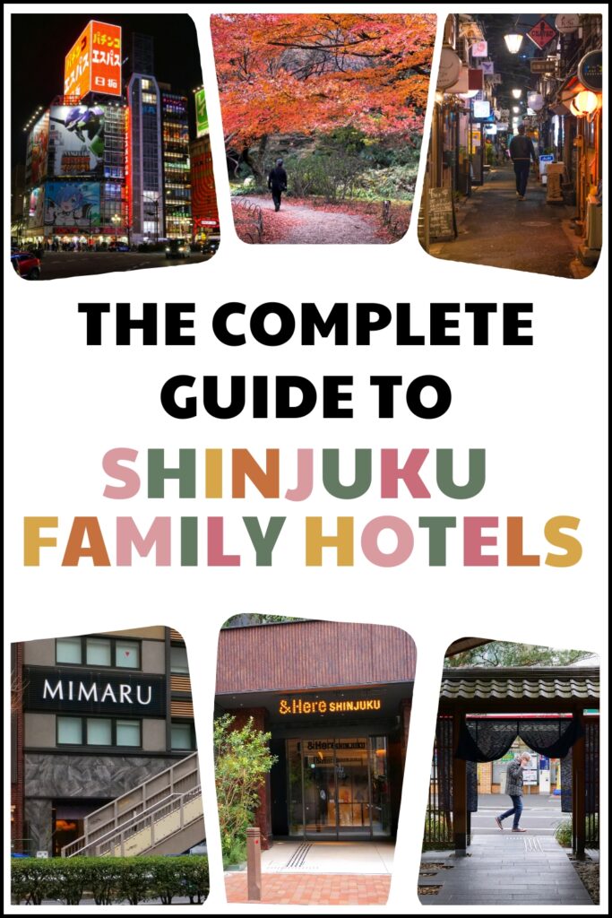 Shinjuku collage with text: The Complete Guide to Shinjuku Family Hotels, showing Kabukicho, Shinjuku Gyoen, Mimaru, and &Here Shinjuku.