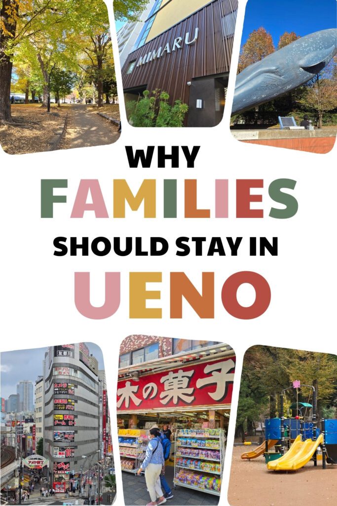 Why Families Should Stay in Ueno. Collage showing Ueno Park autumn path, Mimaru Tokyo Ueno East exterior, whale sculpture, Ameyoko market, Niki no Kashi confectionery store, and park playground.